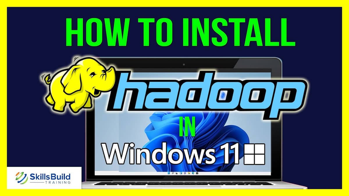 Step by step guide to installing hadoop on windows 11 galaxy ai
