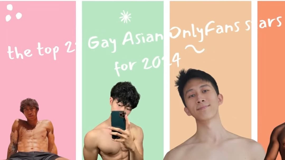 Discover the Top 21 Gay Asian OnlyFans Stars to Follow in 2024 Galaxy.ai